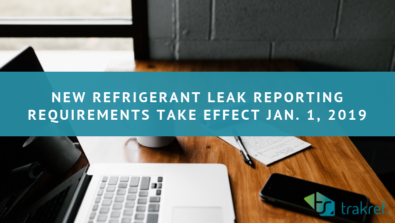 New refrigerant leak reporting requirements 2019